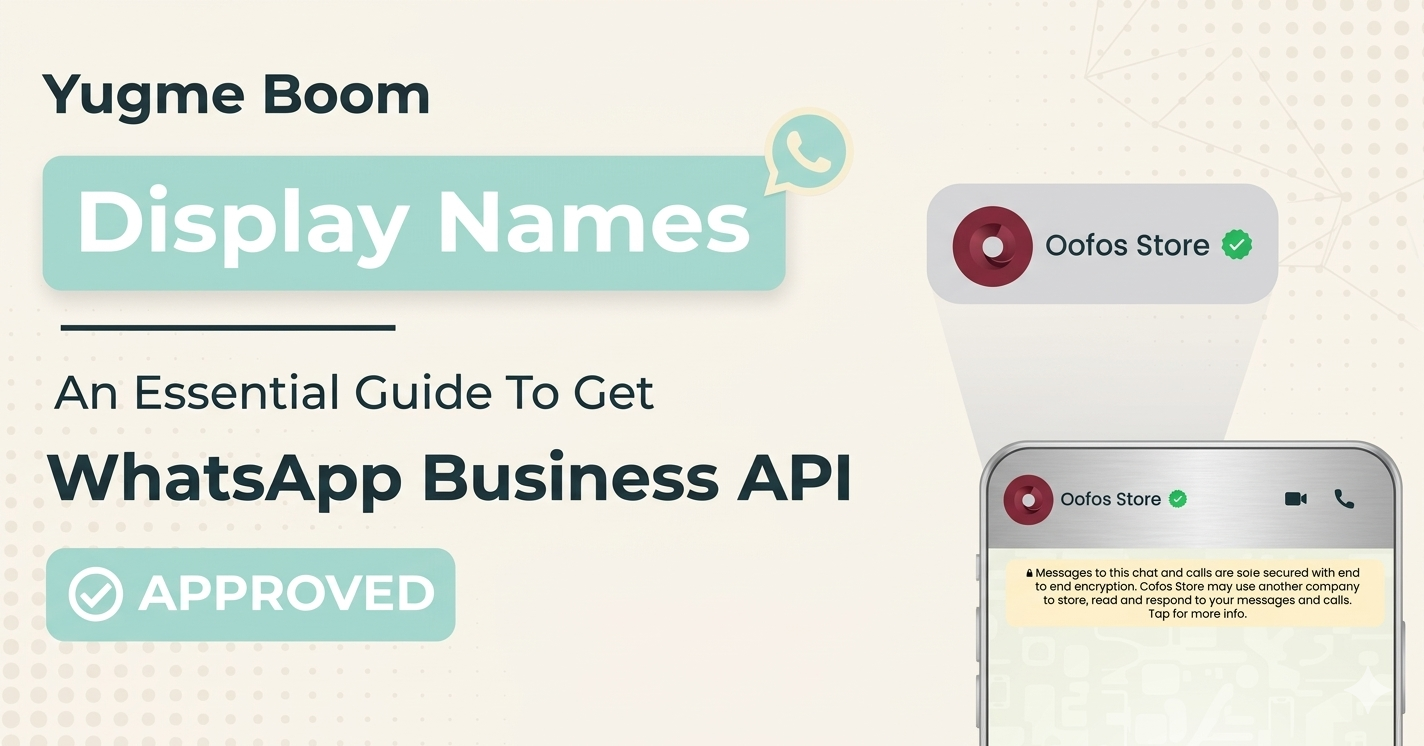 WhatsApp Display Name: Step-by-Step Guide for API Approval