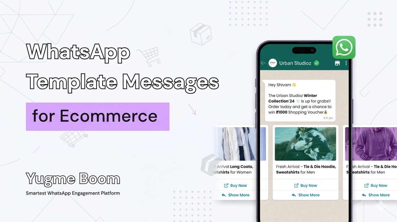Top 10 WhatsApp Template Messages for E-commerce Businesses